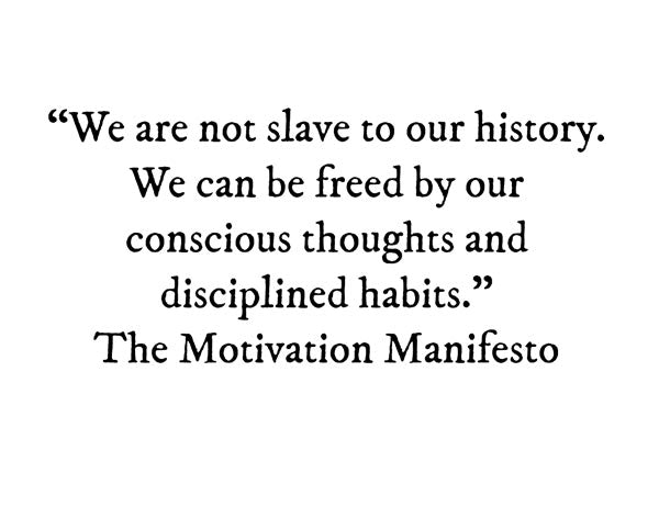 The Motivation Manifesto