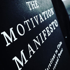 The Motivation Manifesto
